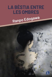 LAPISLATZULI, La bèstia entre les ombres, Ranpo Edogawa - LAPISLATZULI