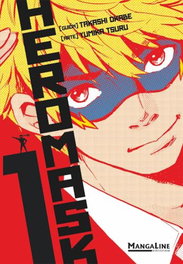 MANGALINE EDICIONES Hero Mask 1, Takashi Okabe - MANGALINE EDICIONES