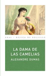 Dama de las camelias, Alexandre Dumas - AKAL