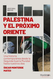 Palestina y el próximo Oriente, Óscar Monterde Mateo - SHACKLETON BOOKS