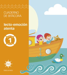 EDELVIVES Proyecto Alas - 1 primaria. Cuaderno de bitácora - lecto-emoción atenta