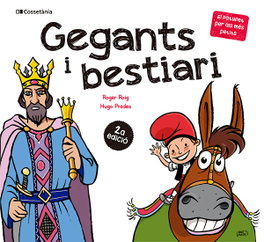 Gegants i bestiari, Roger Roig César - COSSETANIA EDICIONS