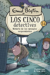 RBA MOLINO, Los cinco detectives 14 - Misterio de los mensajes sorprendentes - Enid Blyton