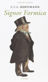 Signor formica, E.T.A. Hoffman - ENEIDA