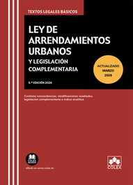 COLEX Ley de arrendamientos urbanos y legislación complementaria, VV.AA. - TEXTOS LEGALES BASICOS