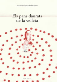 CLUB EDITOR, Els pans daurats de la velleta, Annamaria Gozzi - CLUB EDITOR
