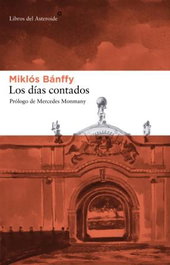 Los días contados, Miklós Bánffy - LIBROS DEL ASTEROIDE