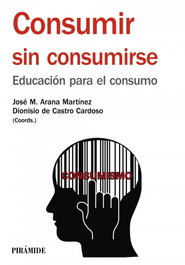 Consumir sin consumirse, VV.AA. - PIRAMIDE