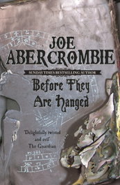 Before They Are Hanged, Joe Abercrombie - ORION PUBLISHING GROUP