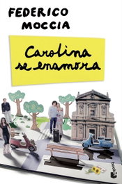 Carolina se enamora, Federico Moccia - BOOKET
