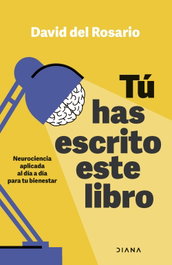 Tú has escrito este libro, David del Rosario - DIANA EDITORIAL