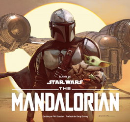 PLANETA COMICS, El arte de Star Wars: The Mandalorian - Phil Szostak