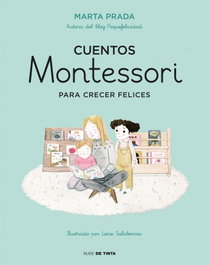 NUBE DE TINTA Cuentos Montessori para crecer felices, Marta Prada