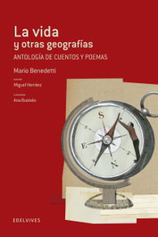 Vida y otras geografías, Mario Benedetti - EDELVIVES