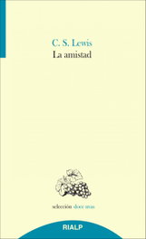 La amistad, Clive Staples Lewis - RIALP