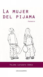 CARENA, La mujer del pijama, Paloma Lafuente Gómez - CARENA