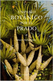 Un paseo botánico por el Prado, Eduardo Barba Gómez - MUSEO NACIONAL DEL PRADO