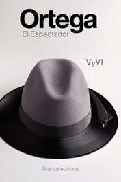 El Espectador V y VI, José Ortega y Gasset - ALIANZA