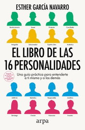 El libro de las 16 personalidades, Esther García Navarro - ARPA EDITORES