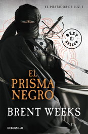 DEBOLSILLO El prisma negro, Brent Weeks - DEBOLSILLO