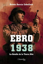 Ebro 1938, Rubén García Cebollero - EDICIONES NOWTILUS