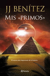 Mis «primos», J. J. Benítez - PLANETA