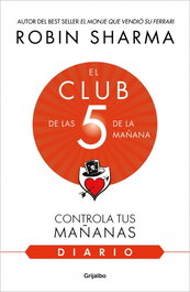 El club de las 5 de la mañana, Robin Sharma - GRIJALBO