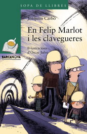 En Felip Marlot i les clavegueres, Joaquim Carbó - BARCANOVA