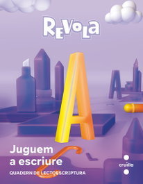 CRUILLA Quadern de lectoescritura. Juguem a escriture. 1 Primària. Revola, Rosa Beferull