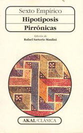 Hipotiposis pirrónicas, Sexto, Empírico - AKAL