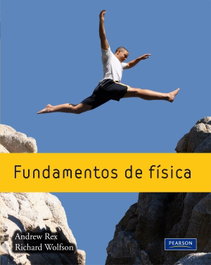 Fundamentos de Física, Andrew Rex; Richard Wolfson - PEARSON-PRENTICE HALL