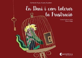SALVATELLA En Dani i com tolerar frustació