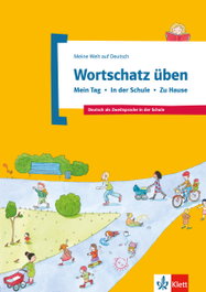 KLETT, Wortschatz üben: Mein Tag - In der Schule - Zu Hause - VVAA