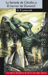 ALGAR EDITORIAL, La llamada de Cthulhu y el horror de Dunwich, Howard Phillips Loercraft - ALGAR EDITORIAL