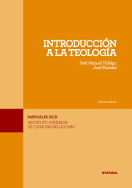 Introducción a la teología, JOSE MANUEL FIDALGO ALAIZ Y JOSE MORALES - EUNSA