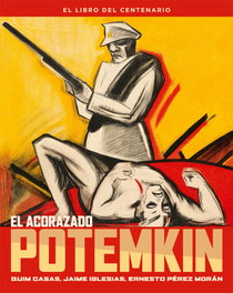 NOTORIOUS, EL ACORAZADO POTEMKIN. EL LIBRO DEL CENTENARIO