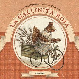 KALANDRAKA, La gallinita roja - Pilar Martinez