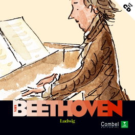 COMBEL, Ludwig van Beethoven - Descobrim els musics