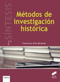 Métodos de investigación histórica, VV.AA. - SINTESIS EDITORIAL