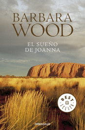 El sueño de Joanna, Barbara Wood - DEBOLSILLO