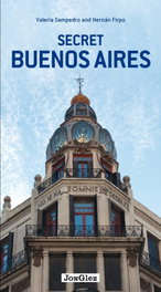JONGLEZ, Secret Buenos Aires - Valeria Sampedro, Hernan Firpo