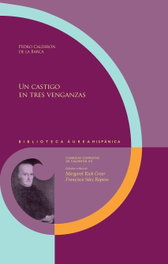 Un castigo en tres venganzas, Pedro Calderón de la Barca - IBEROAMERICANA - VERVUERT