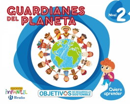 BRUÑO, Quiero aprender Nivel 2 Guardianes del planeta, Aparicio Nogués, Rosa Mª - BRUÑO