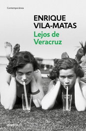 DEBOLSILLO, Lejos de Veracruz, Enrique Vila-Matas - DEBOLSILLO