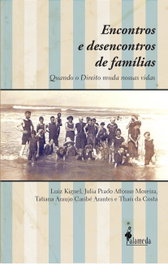 Encontros e desencontros de famílias, Luiz Kignel, Julia, Tatiana, Thaís - ALAMEDA