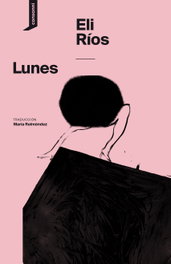 Lunes, Eli Ríos - CONSONNI