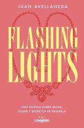 Flashing lights, Juan Avellaneda - LUNWERG EDITORES