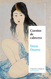 Cuentos de cabecera, Osamu Dazai - Satori Ediciones