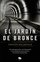 El jardín de bronce, Gustavo Malajovich - EDICIONES B