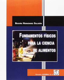 ACRIBIA, FUNDAMENTOS FÍSICOS PARA LA CIENCIA DE ALIMENTOS